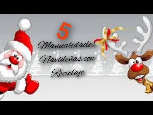 5 MANUALIDADES NAVIDEÑAS FÁCILES con reciclaje ????