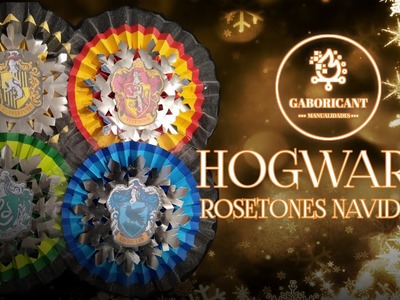 ROSETONES NAVIDEÑOS HOGWARTS. HARRY POTTER Manualidades para navidad