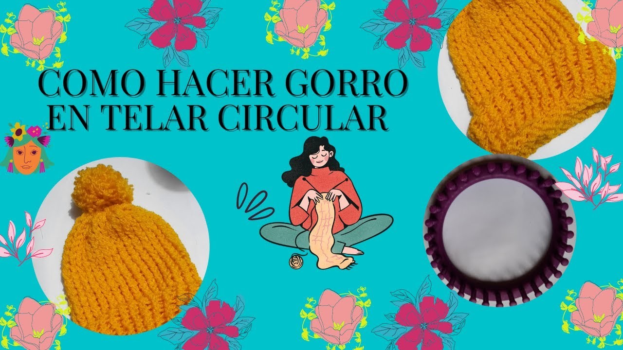 COMO HACER GORRO EN TELAR CIRCULAR