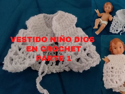 Vestido De Niño Dios o Ropón En Crochet Parte 1||God Child Dress or Ropon in Crochet Part 1