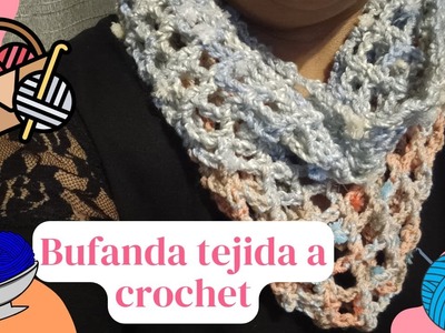 Bufanda  Tejida a  Crochet. tutorial. facil