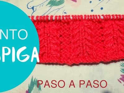 PUNTO ESPIGA FÁCIL Y RÁPIDO - TUTORIAL PASO A PASO ????