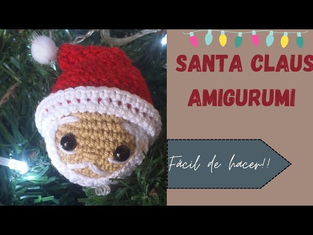 SANTA CLAUS AMIGURUMI???????? FACIL DE HACER!!!