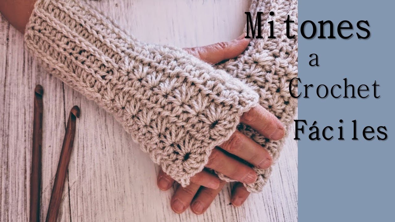Mitones o guantes a crochet sin dedos ¡Fáciles, rápidos y paso a paso!