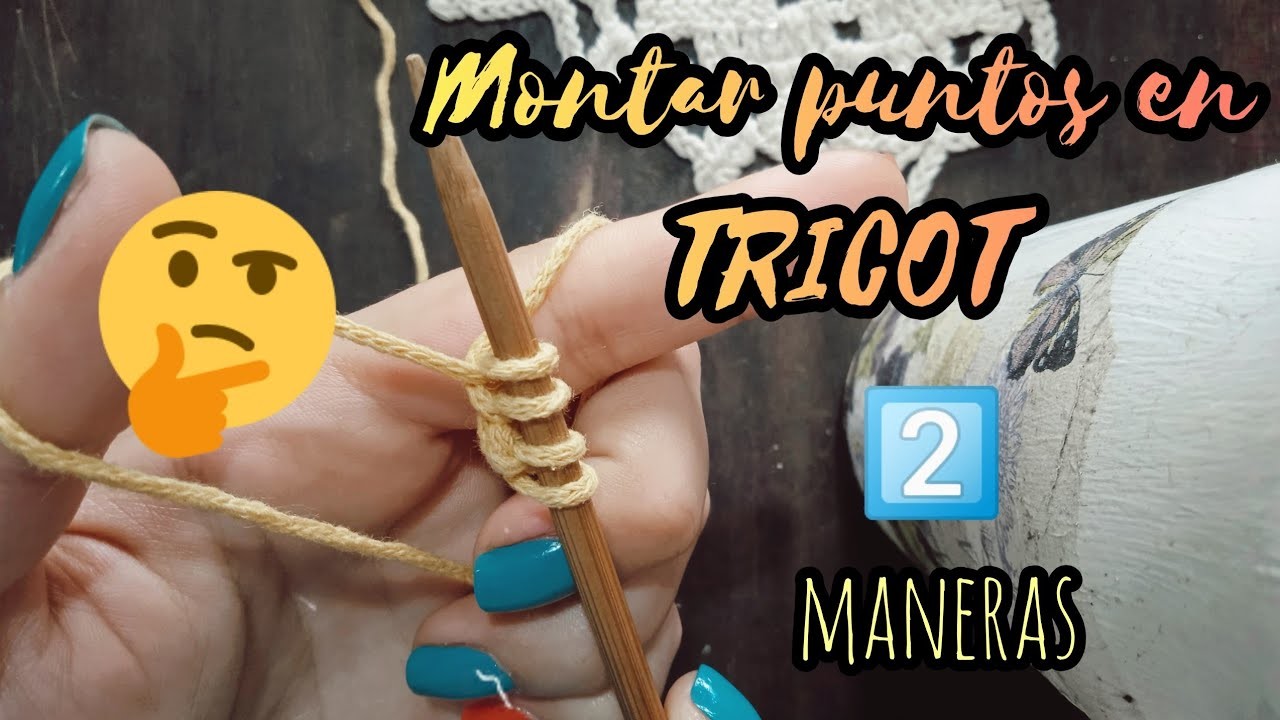 MONTAJE de PUNTOS en TRICOT - 2 Maneras | Tejedora Serial