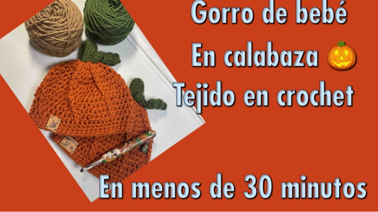 Como hacer Gorro de crochet para  bebe en calabaza - en menos de 30 minutos - 0-6 meses #ganchillo
