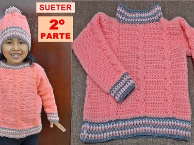 BONITO Y FACIL Sweater a crochet,Jersey, Suéter o chompa 2º parte paso a paso. tejido para niños