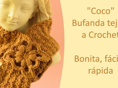 ????????""Coco": Bufanda (Scarf) cuello tejido a crochet, para mujer, tutorial paso a paso fácil y rápido