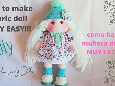 Como hacer una hermosa muñeca de tela, muy facil, sin patron!!! easy rag doll, no patern!