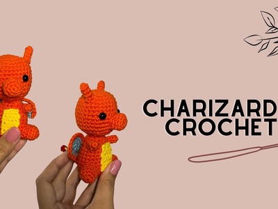 Charizard tejido a crochet- Tutorial pokemon