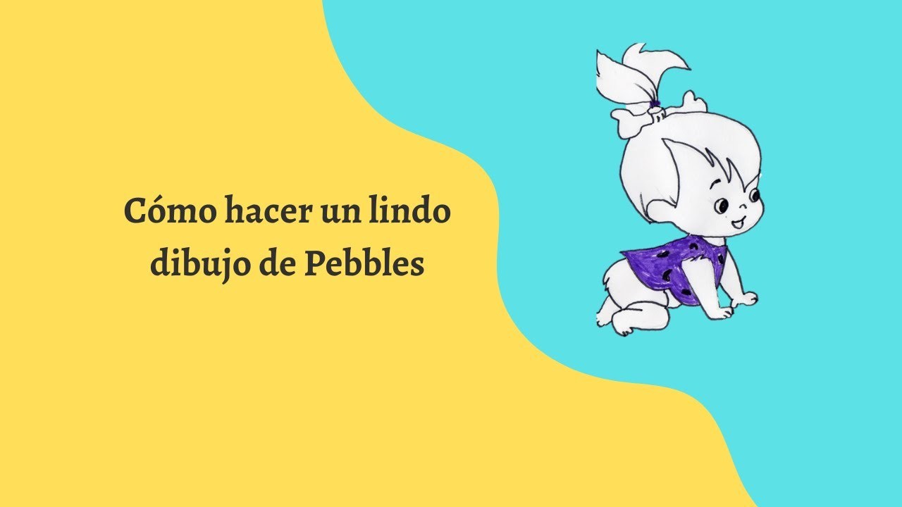 Dibujar a Pebbles.#comodibujar