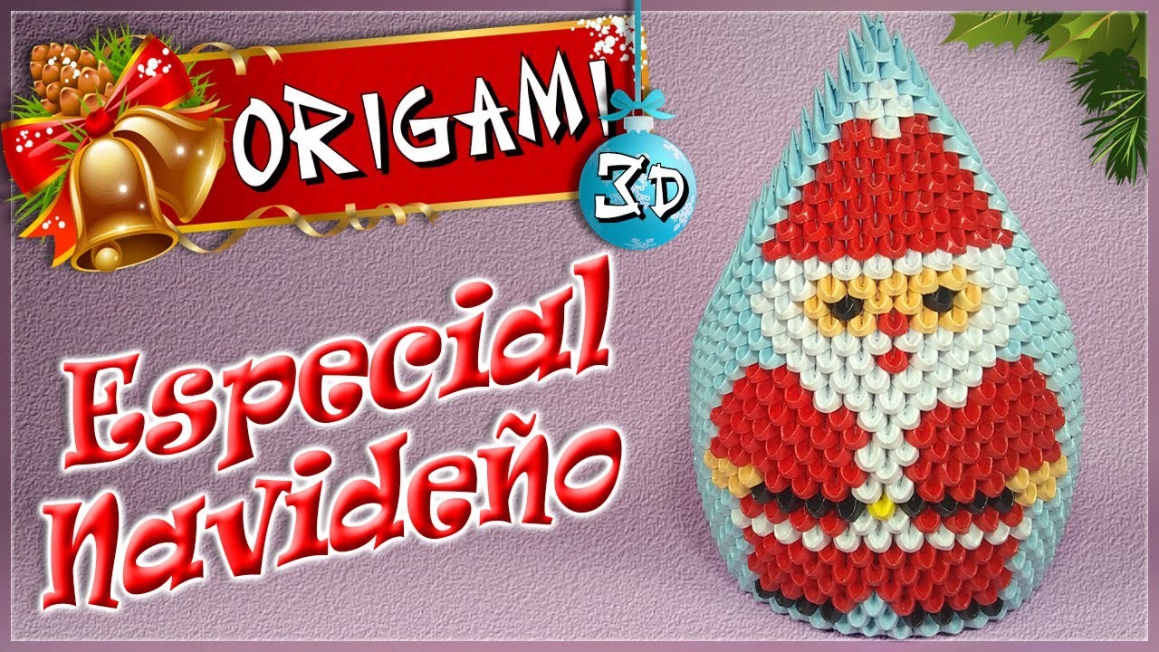 Especial Navideño ???????? Cómo Hacer a Santa Claus en Origami 3D