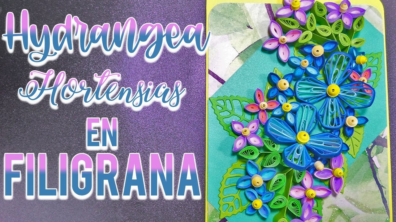 Hortensias en filigrana | Quilling paper Art | Quilling Hydrangea ????????