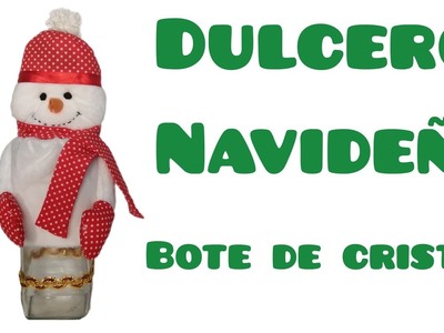 DULCERO NAVIDEÑOS_MUÑECO DE NIEVE RECICLANDO BOTES _COSTURA CREATIVA _DIY
