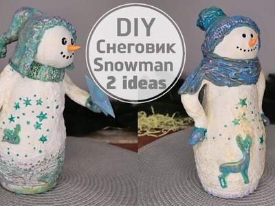DIY Chistmas Snowmen from a bottle. 2 Идеи  Новогодних Снеговик из пластиковой бутылки