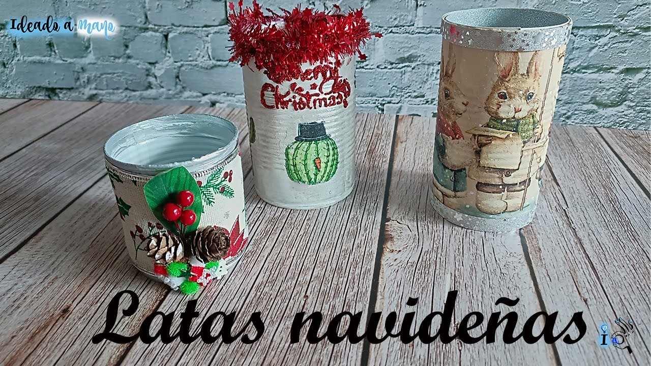 3 IDEAS PARA RECICLAR LATAS CON DECORACIÓN NAVIDEÑA. RETO ARTIST MIX NOVIEMBRE