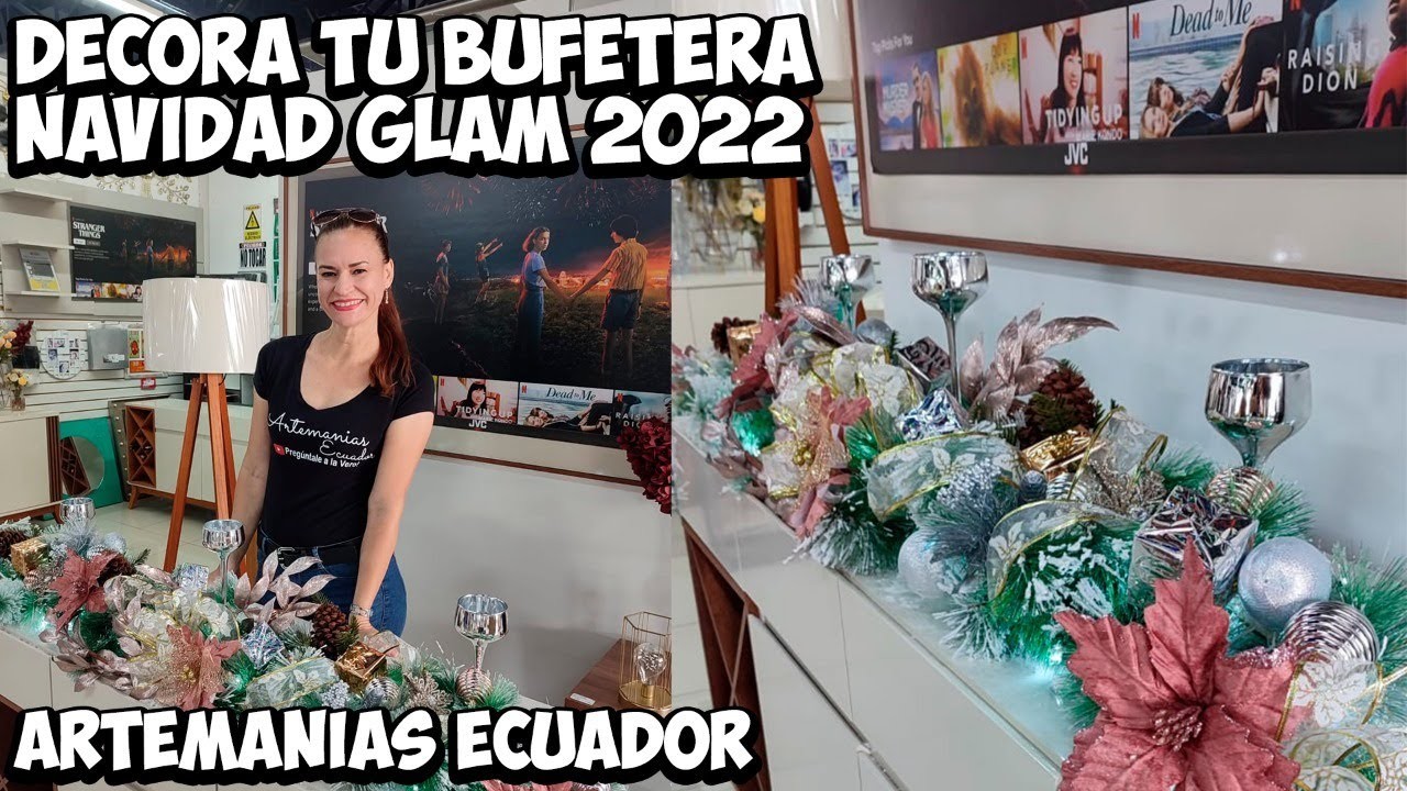 DECORACION BUFETERA.CONSOLA GLAM.IDEAS DE NAVIDAD 2022. ARTEMANIAS ECUADOR