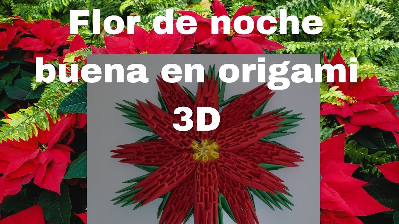 Origami 3D, NAVIDAD flor de noche buena o Flor de Pascua ,  paso a paso Tutorial navideño #navidad