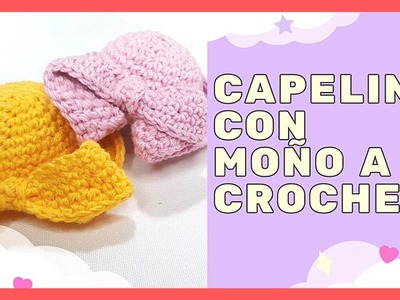 Capelina Con Moño A CROCHET  Mini Sombrero tejido Souvenir PASO A PASO