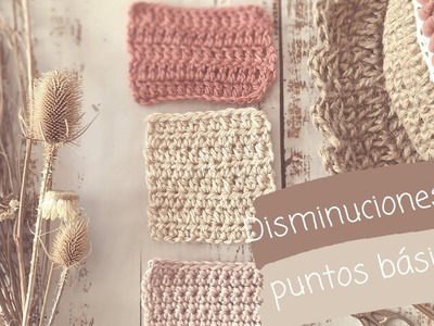 Disminuciones de puntos básicos a crochet - vareta - media vareta - medio punto