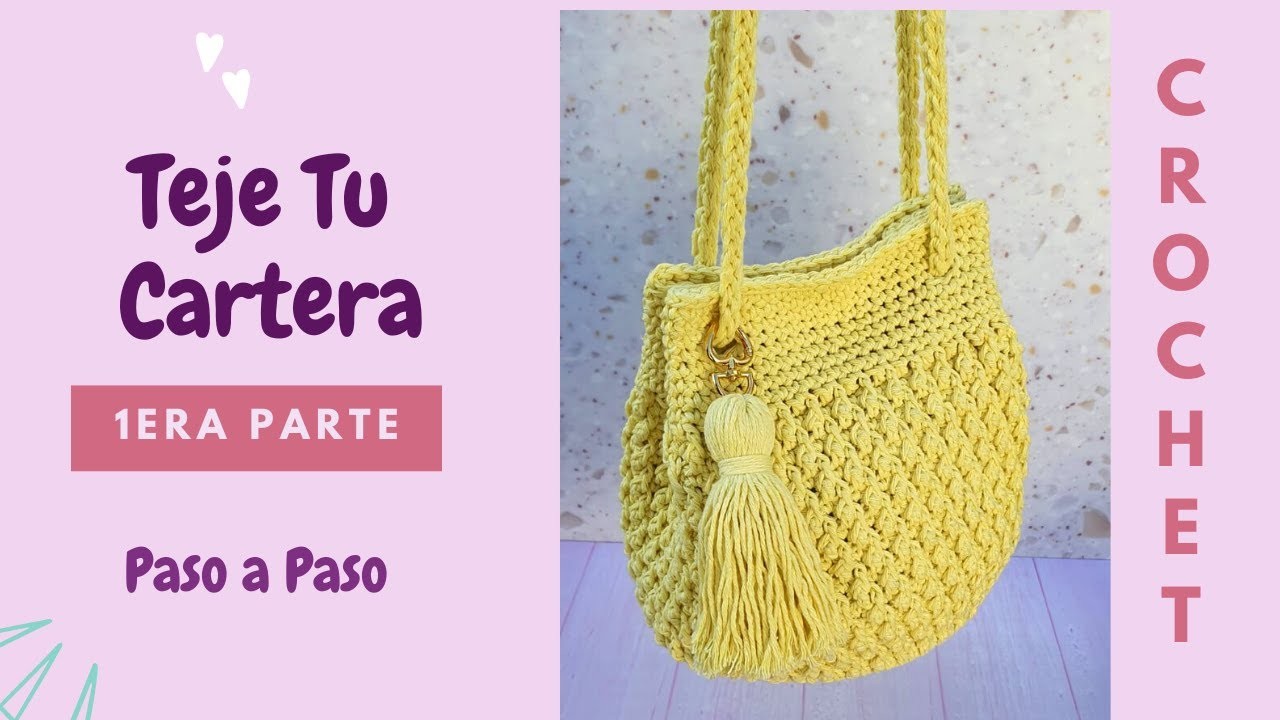 Tutorial Teje Tu Cartera a crochet 1era parte, explicado paso a paso