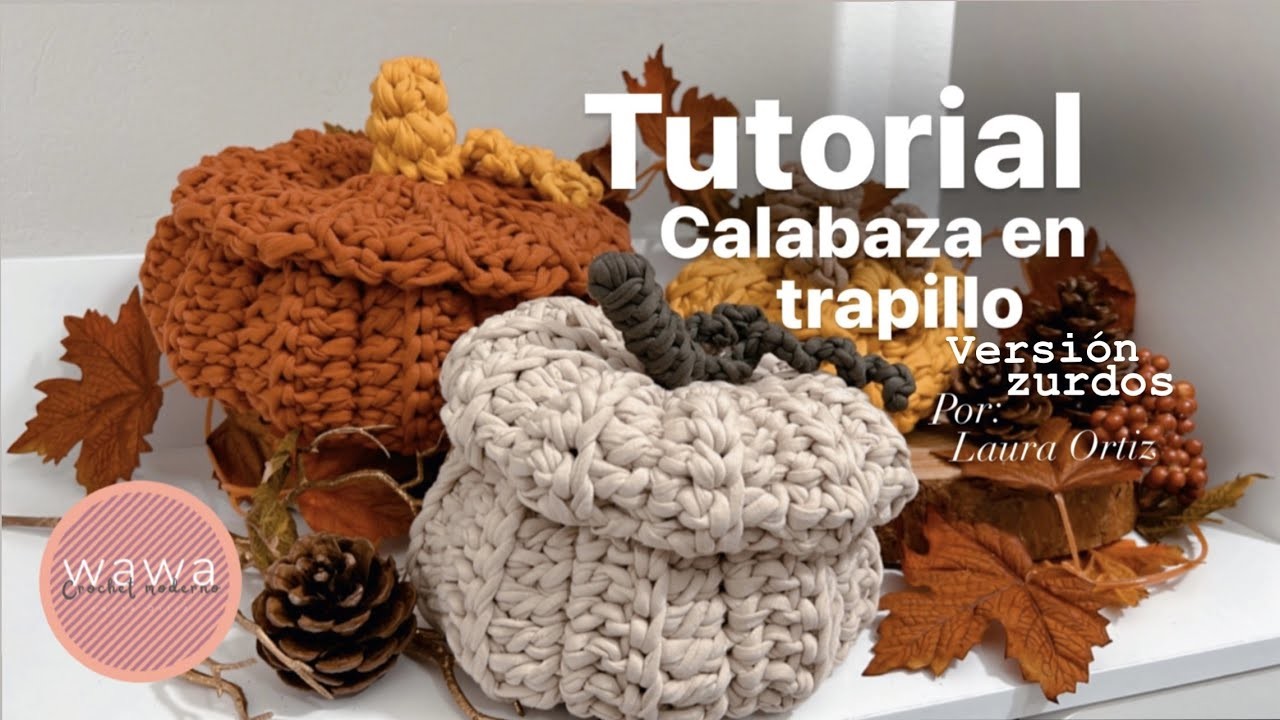 Versión Zurdos - Calabaza en Trapillo - Tutorial de Crochet - Paso a Paso