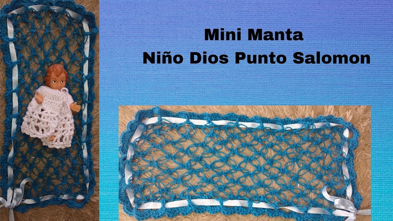 Mini Manta Niño Dios En Punto Salomon o Espuma de Mar |Mini blanket child God point salomon