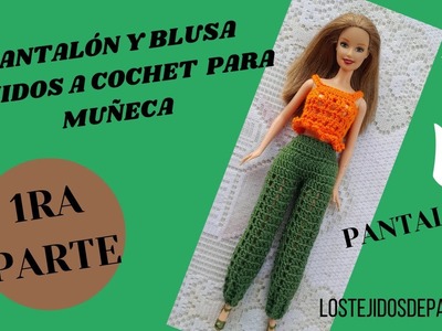 Como Hacer un Conjunto de Pantalón y Blusa Tejido a Crochet para Muñeca 1RA PARTE (PANTALÓN).