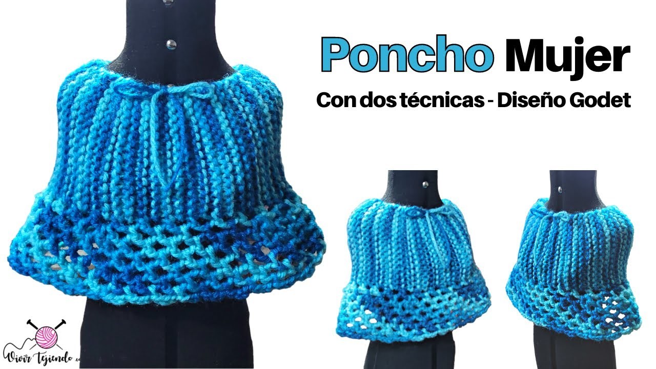 Aprende a tejer Poncho Godet de Mujer a Dos Agujas y Crochet