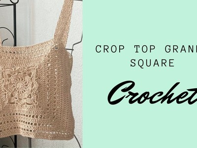 COMO TEJER CROP TOP. Granny Square #crochet