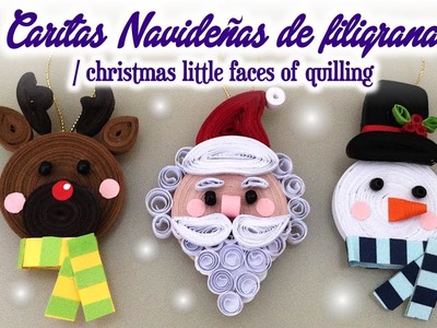 Caritas Navideñas de Filigrana, Christmas Little Faces of Quilling