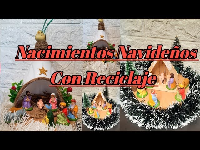 Nacimientos Navideños Para Decorar Tu Hogar. manualidades navideñas con reciclaje♻️Crafts Christmas.