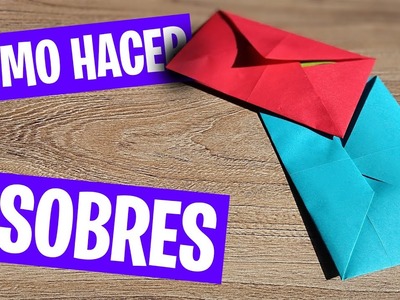 COMO HACER SOBRES DE PAPEL - Origami - DIY - Manualidades con Quiire