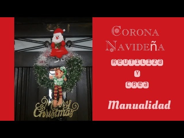 Corona Navideña, reutiliza y crea. Manualidad