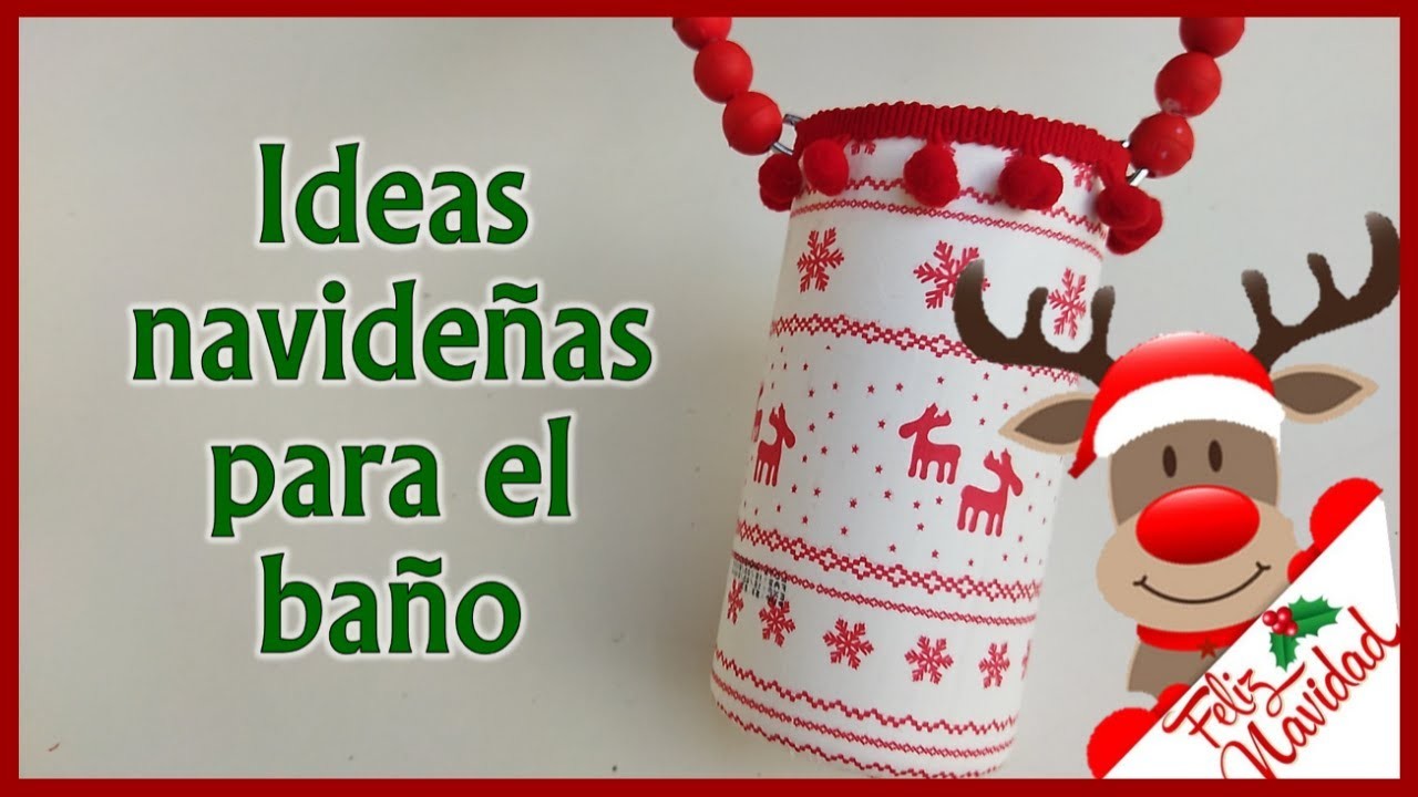 HERMOSAS IDEAS NAVIDEÑAS PARA DECORAR EL BAÑO 2022. Manualidades navideñas con reciclaje