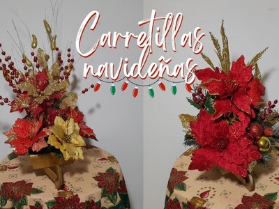 Carretillas navideñas en rojo y dorado | Decorando con Yoli