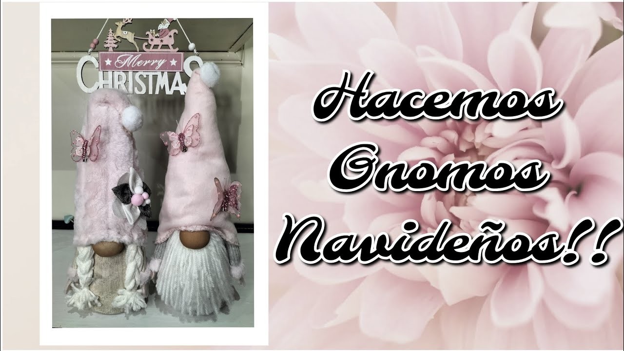 Hacemos Gnomos Navideños muy cuquis!!