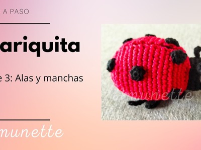 Amigurumi | Paso a paso: Mariquita a crochet parte 3 | Amunette
