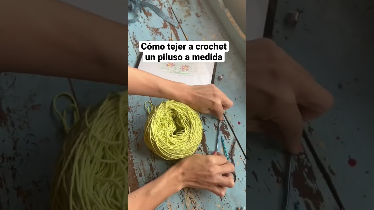 Cómo tejer a crochet un piluso a medida