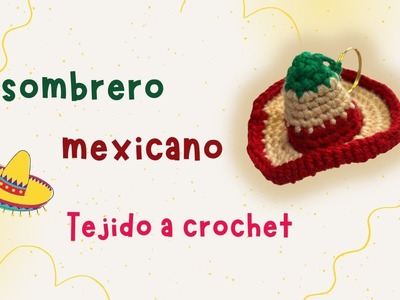 Como tejer un sombrero mexicano a crochet - ganchillo - Amigurumi