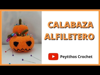 [PASO a PASO] Calabaza ALFILETERO a crochet. Sub????????????????.peytthos crochet????