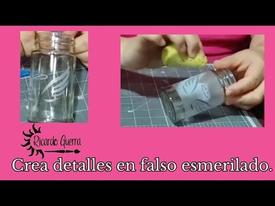 Ideas. Como hacer detalles en falso esmerilado en vidrio. manualidades de reciclado. vidrio opaco