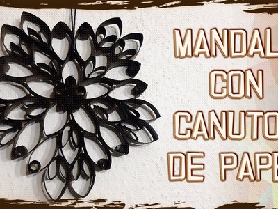 Mandala con Canutos de Papel Cartón Reciclados