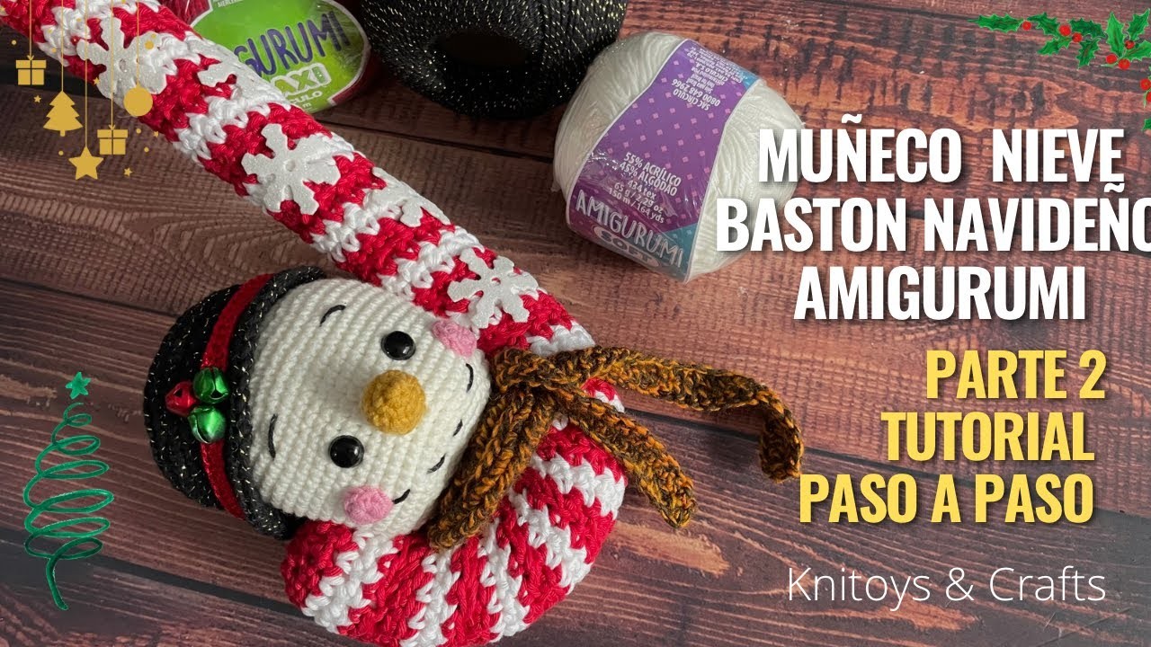 Muñeco Nieve SNOWMAN. Bastón NAVIDEÑO Crochet - PARTE 2 Tutorial FACIL y RAPIDO - English Subtitles