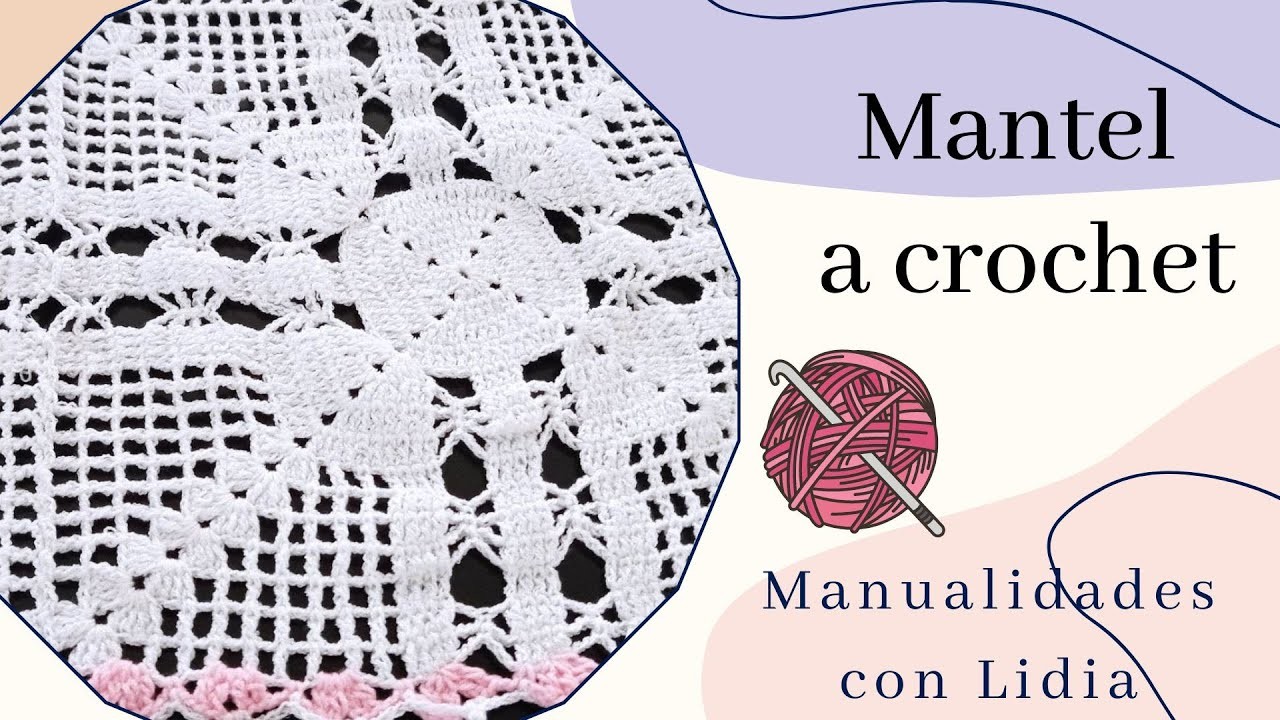 Mantel tejido a crochet Pt. 1