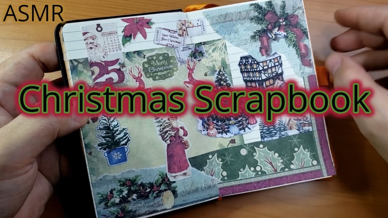 ASMR Best Wishes for Chrismas Scrapbook , Journal with me (no talking)