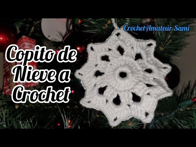 Copito de nieve a Crochet - Paso a paso para principiantes que quieran hacerlo como avanzados.
