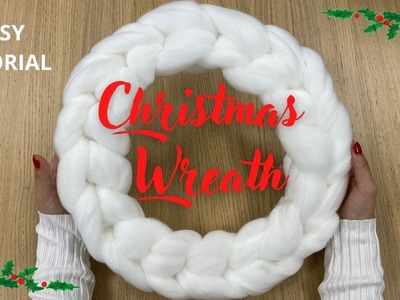 Christmas DIY Chunky Yarn Wreath. Guirnalda de Navidad step by step Easy tutorial.