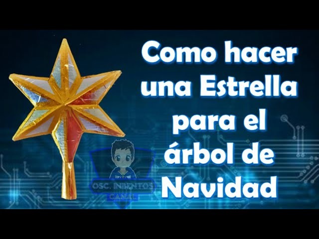 Como hacer una Estrella para el árbol de Navidad