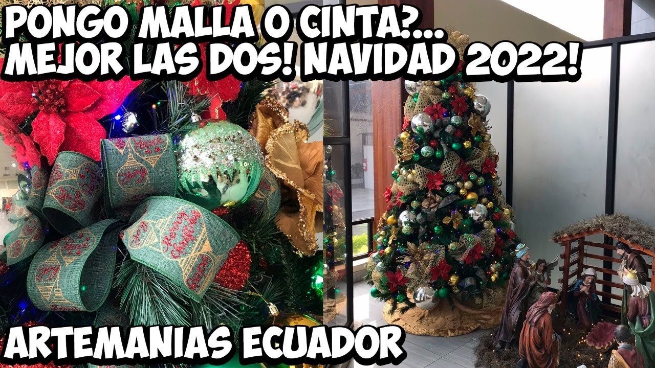 PONGO CINTAS O MALLAS PARA MI ARBOL 2022?LAS DOS!CHRISTMAS DECORATION RIBBONS.DIY ARTEMANIAS ECUADOR